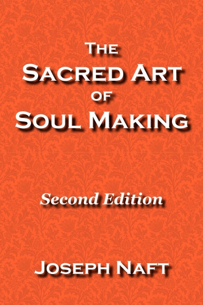 The Sacred Art of Soul Making: Balance and Depth in Spiritual Practice